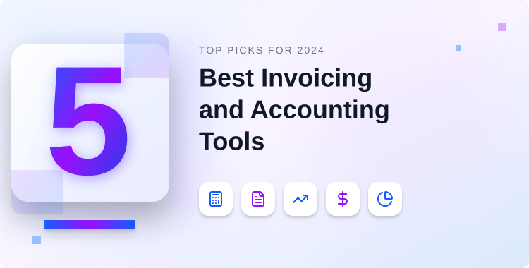 top-5-best-invoicing-and-accounting-tools-in-2024