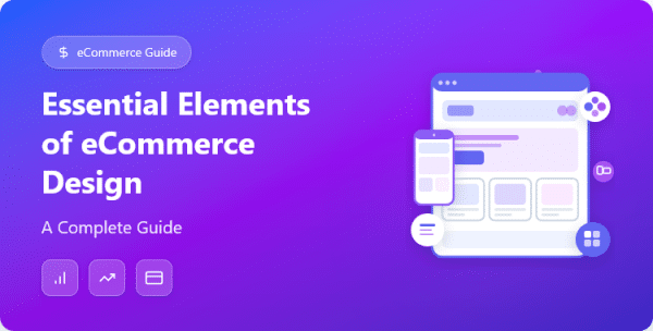 Essential Elements of Effective eCommerce Website Design