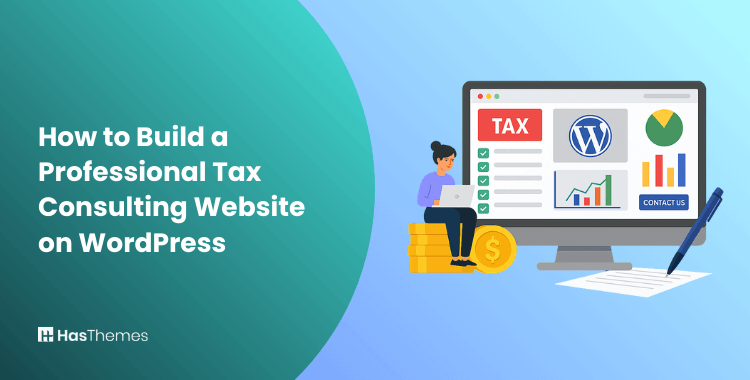 How to Build a Professional Tax Consulting Website on WordPress