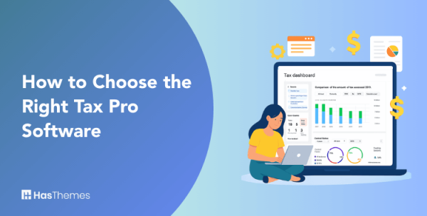 How to Choose the Right Tax Pro Software