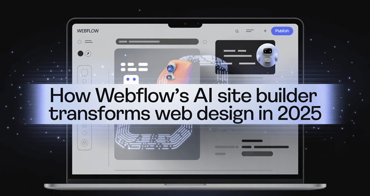 How Webflow AI Site Builder Transforms Web Design