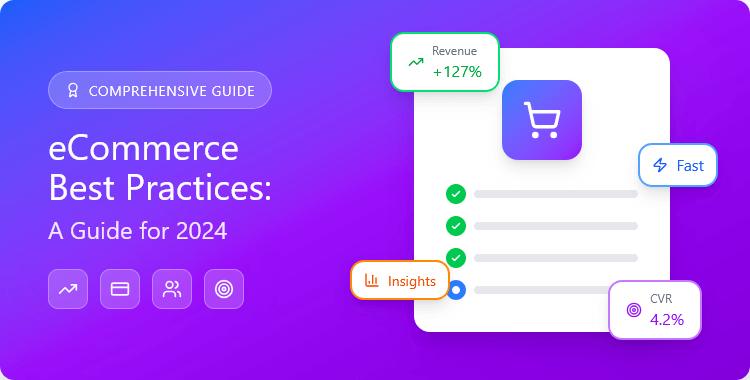 ecommerce-best-practices-a-comprehensive-guide-for-2024