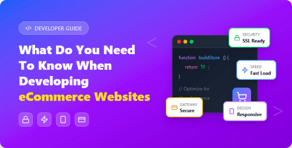 what-do-you-need-to-know-when-developing-ecommerce-websites