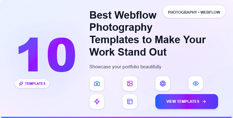 exploring-10-best-webflow-photography-templates-to-make-your-work-stand-out