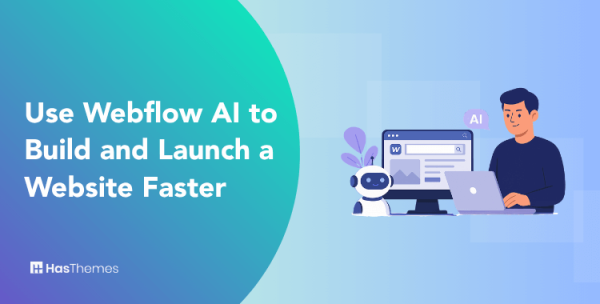 Use Webflow AI to Build and Launch a Website Faster