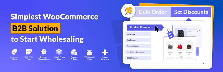 WholesaleX the ultimate WooCommerce B2B solution