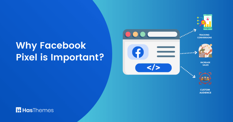Why Facebook Pixel is Important