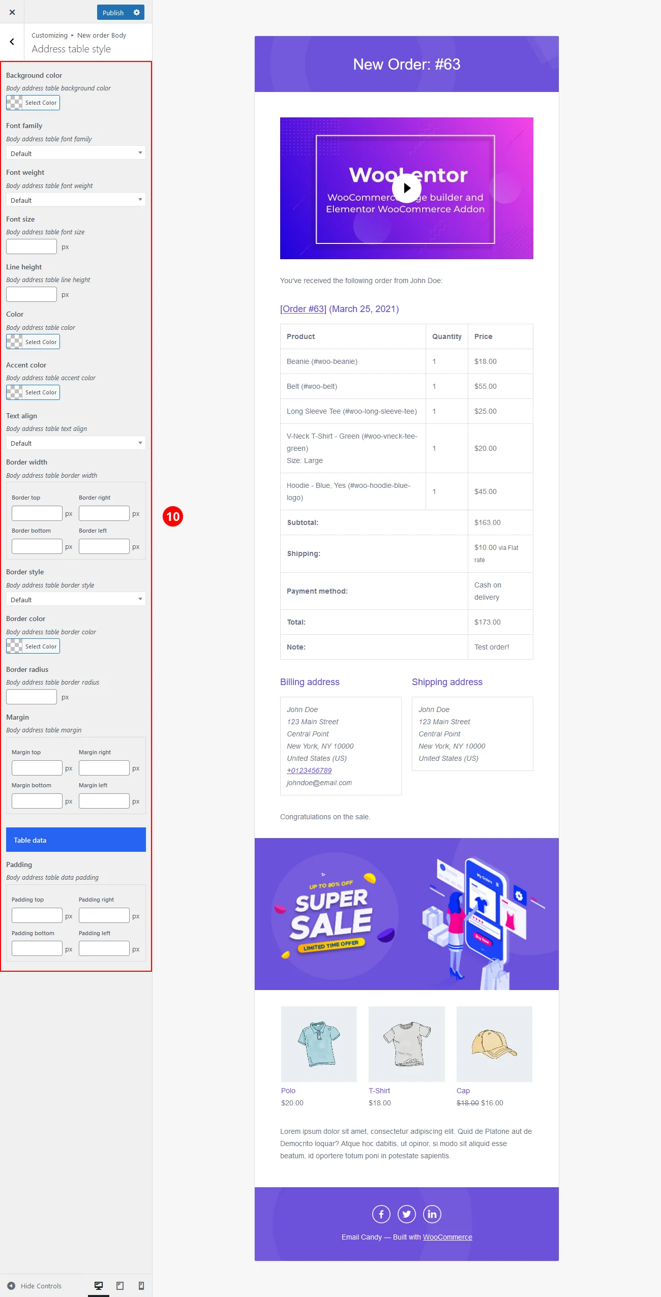 Under the "Address table style" section you will get the option to customize address table style. Here you can customize background, border, padding and margin. Also necessary typography options included here.